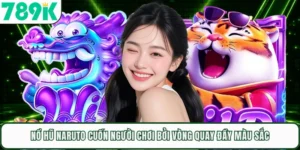 Nổ Hũ Naruto Cuốn Người Chơi Bởi Vòng Quay Đầy Màu Sắc